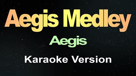 aegis medley karaoke number platinum